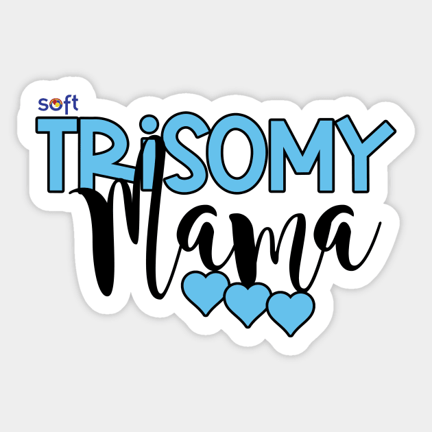 Trisomy 18 Mama Sticker by SOFT Trisomy Awareness